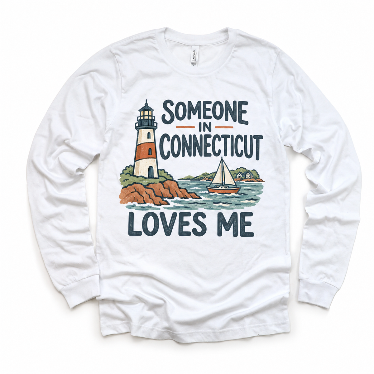 Someone in Connecticut Loves Me design on a white long sleeve T-shirt