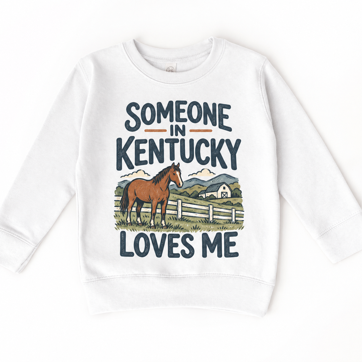 Someone in Kentucky Loves Me design on a white sweatshirt