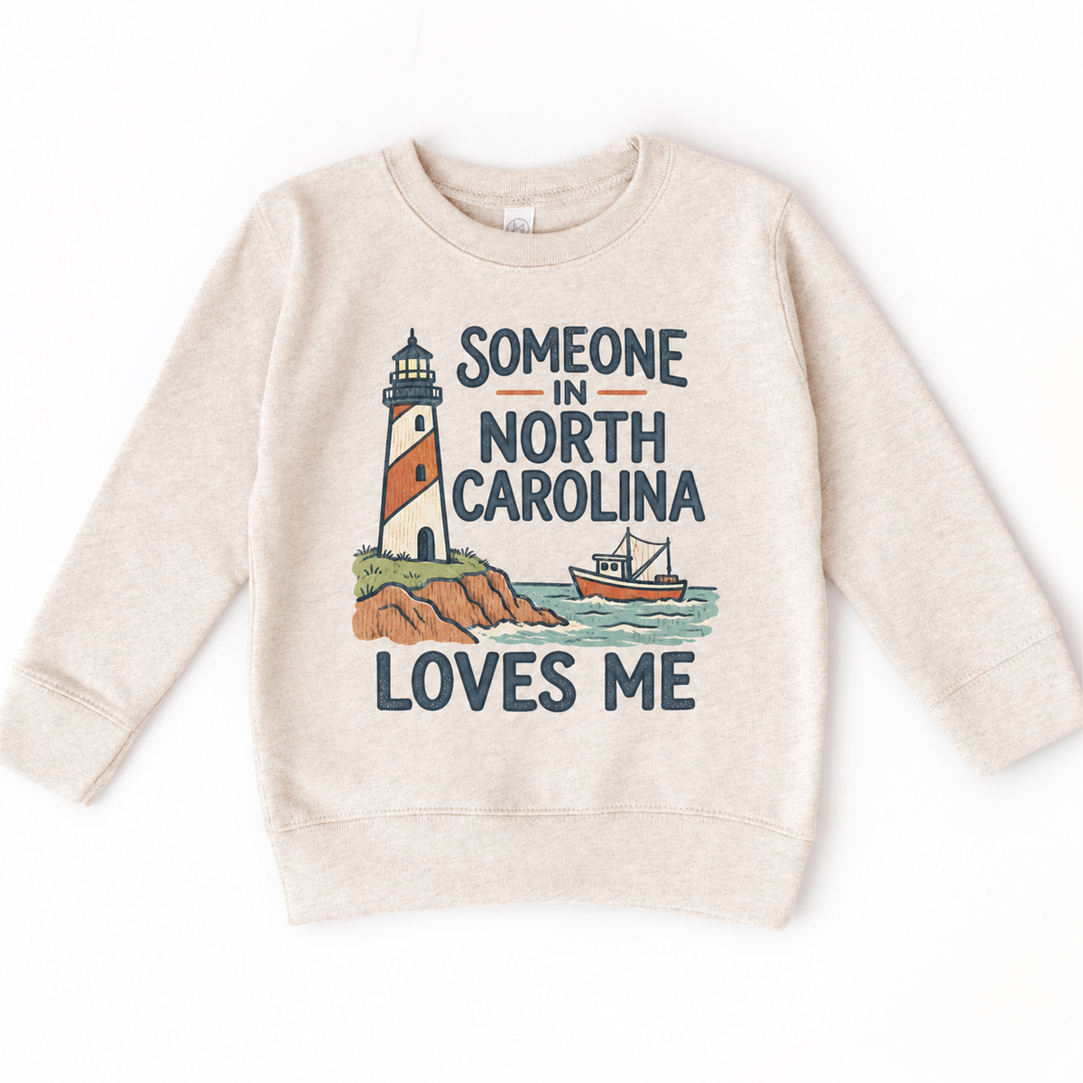 Someone in North Carolina Loves Me design on a natural beige sweatshirt