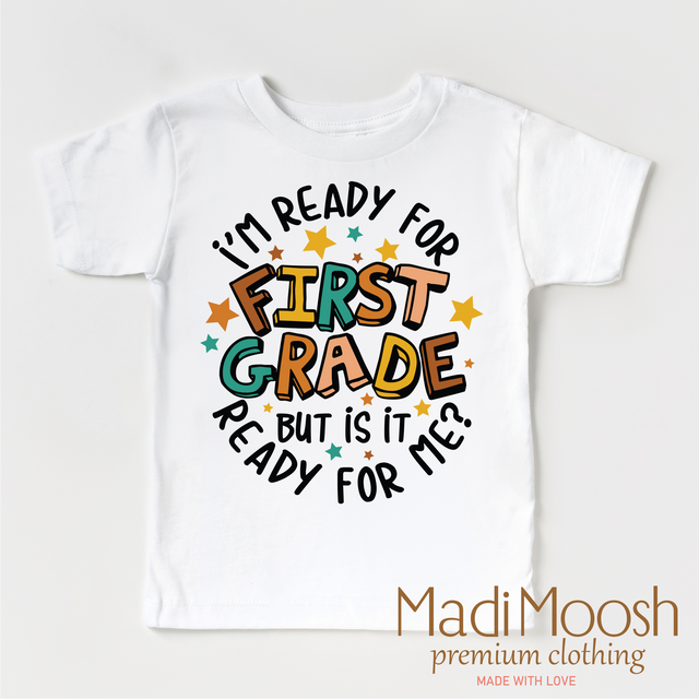 I'm Ready for First Grade school graphic T-shirt by Madi Moosh