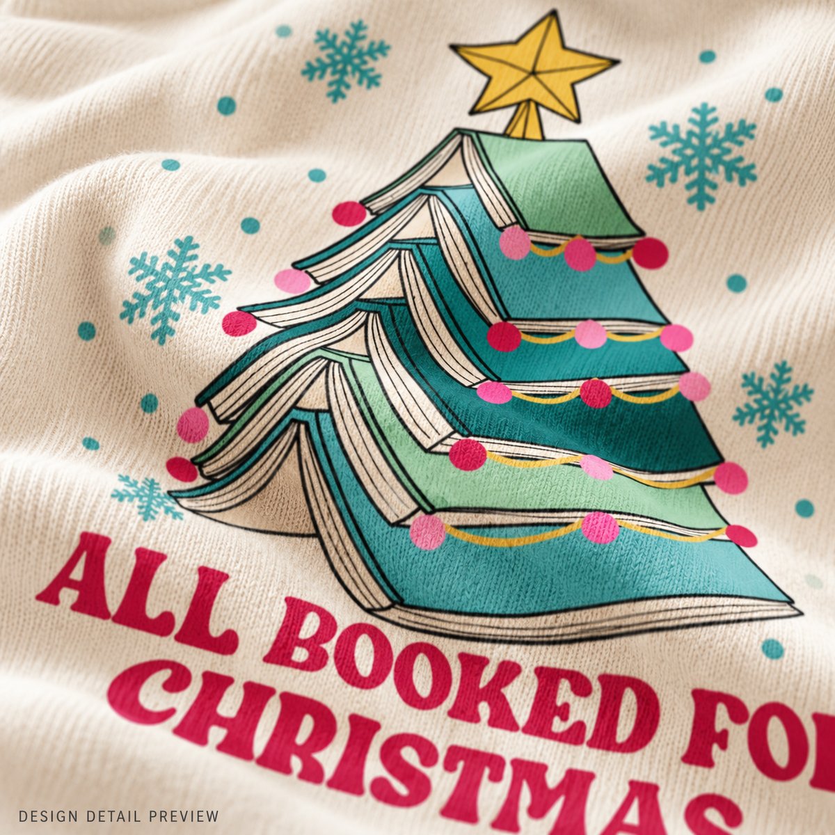 Illustrative close-up design preview of All Booked for Christmas Shirt on natural fabric