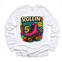 Rollin Into 5 Roller Skating Birthday design on a long sleeve shirt.