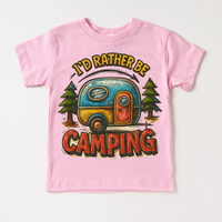 I'd Rater Be Camping Camper design on a pink garment.