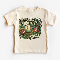 Baseball Brother I'm Here For The Snacks design on a natural garment.