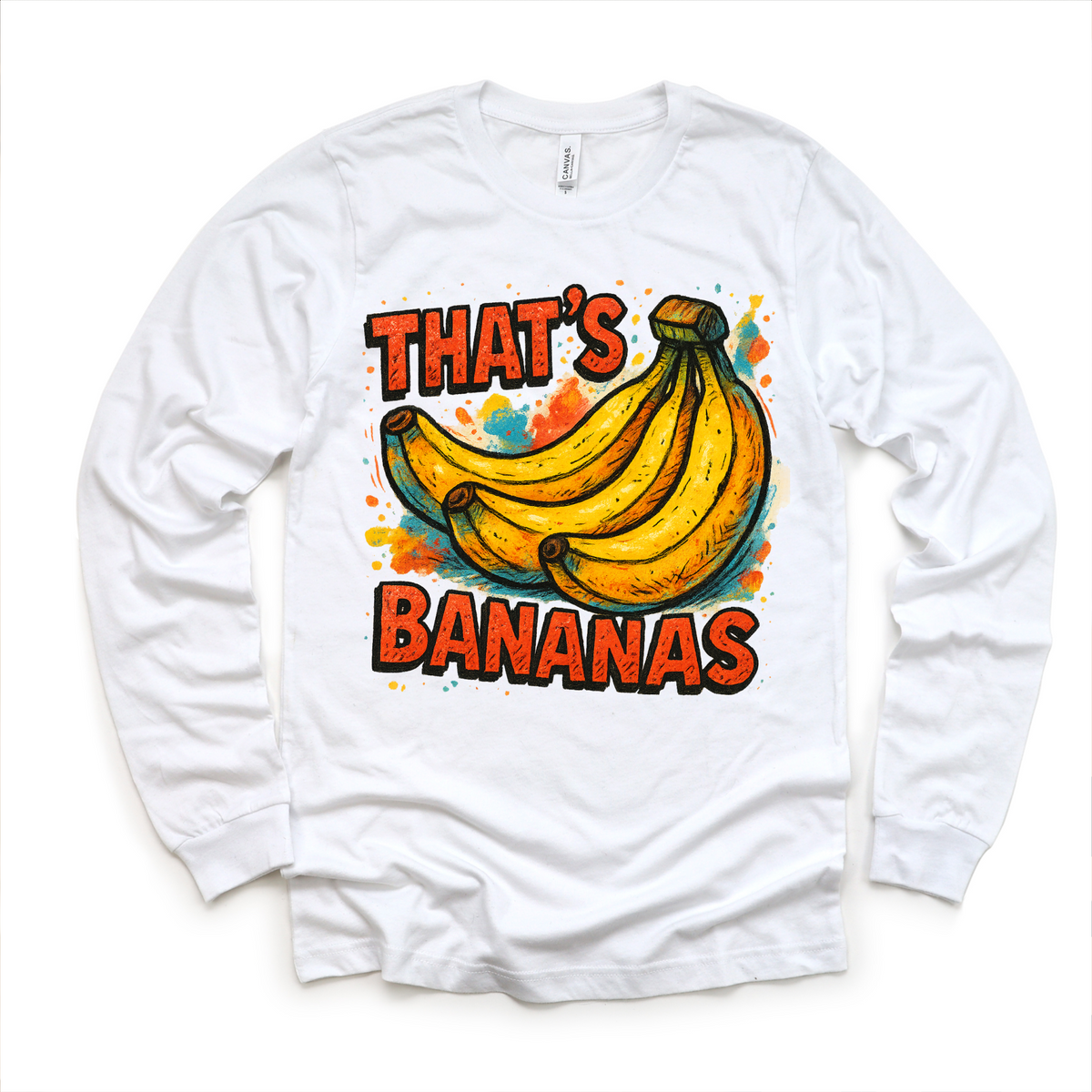 Funny That's Bananas design on a long sleeve shirt.