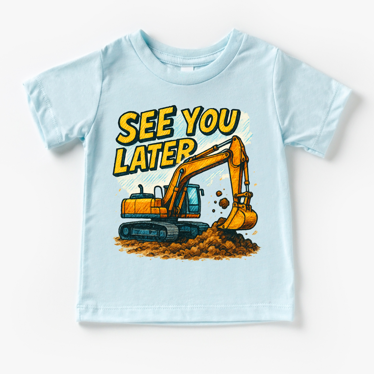 See You Later Excavator design on a blue garment.