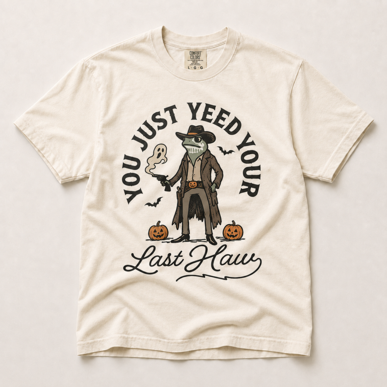 You Just Yeed Your Last Haw Halloween cowboy shirt in ivory