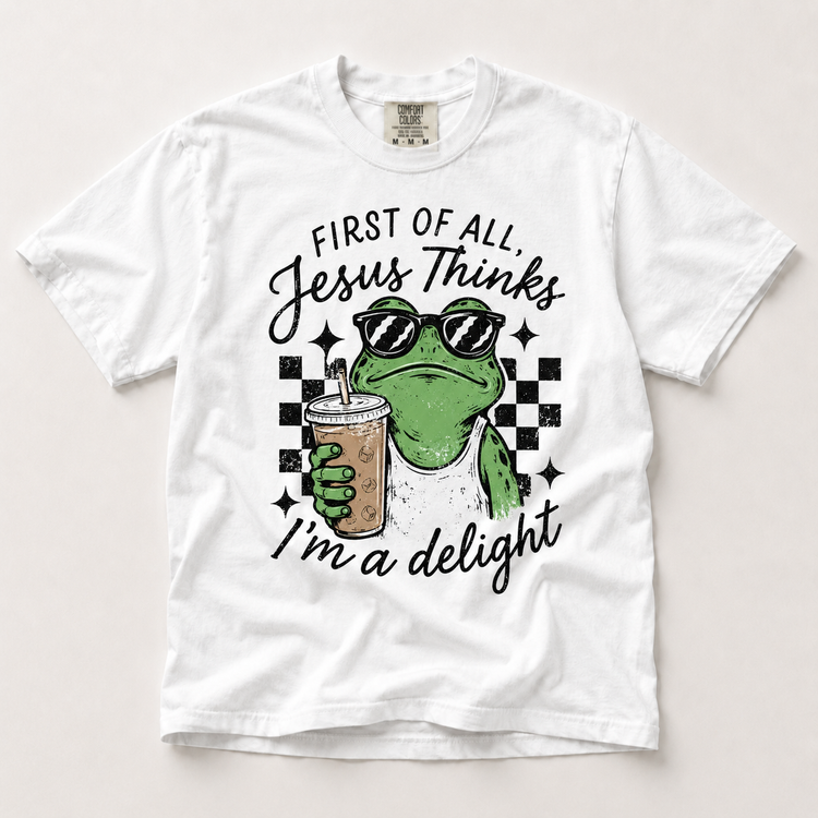 Jesus Thinks I'm a Delight Shirt in white