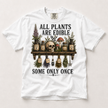 All Plants Are Edible Shirt in white