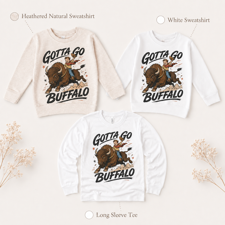 Gotta Go Buffalo Shirt, Funny Kids Western Graphic Tee, Cowboy T-Shirt