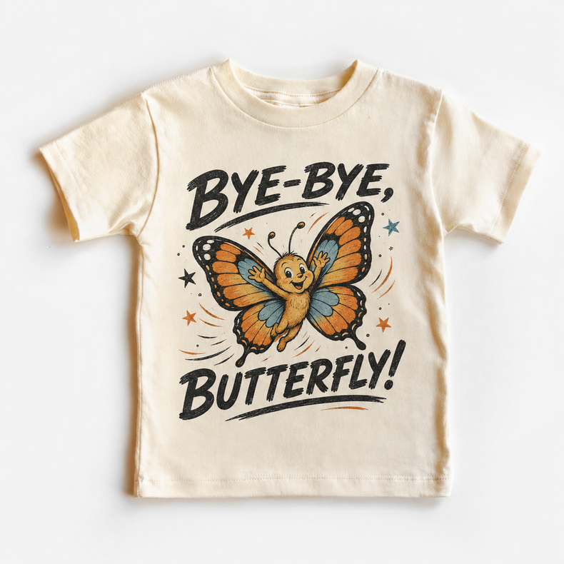 Bye Bye Butterfly Kids Shirt, Cute Monarch Graphic Tee, Funny Goodbye T-Shirt