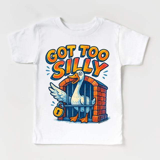 Funny Got Too Silly Goose Shirt - Funny Tee