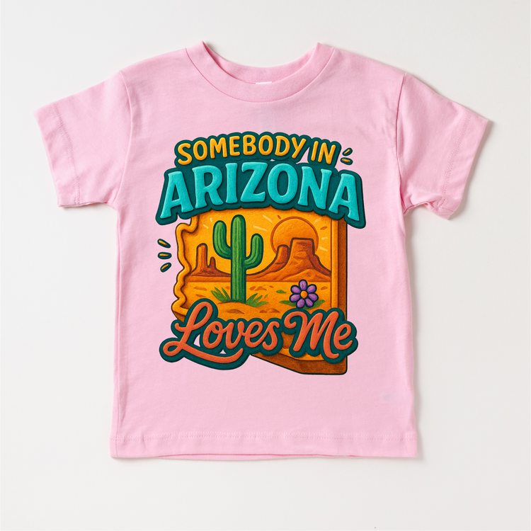 Somebody In Arizona Loves Me Shirt - State Souvenir Tee