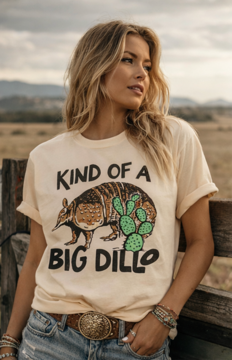 Kind of a Big Dillo Funny Western Tee – Armadillo Graphic Shirt – Southwestern Cactus Tee – Boutique Cowgirl Graphic Tee