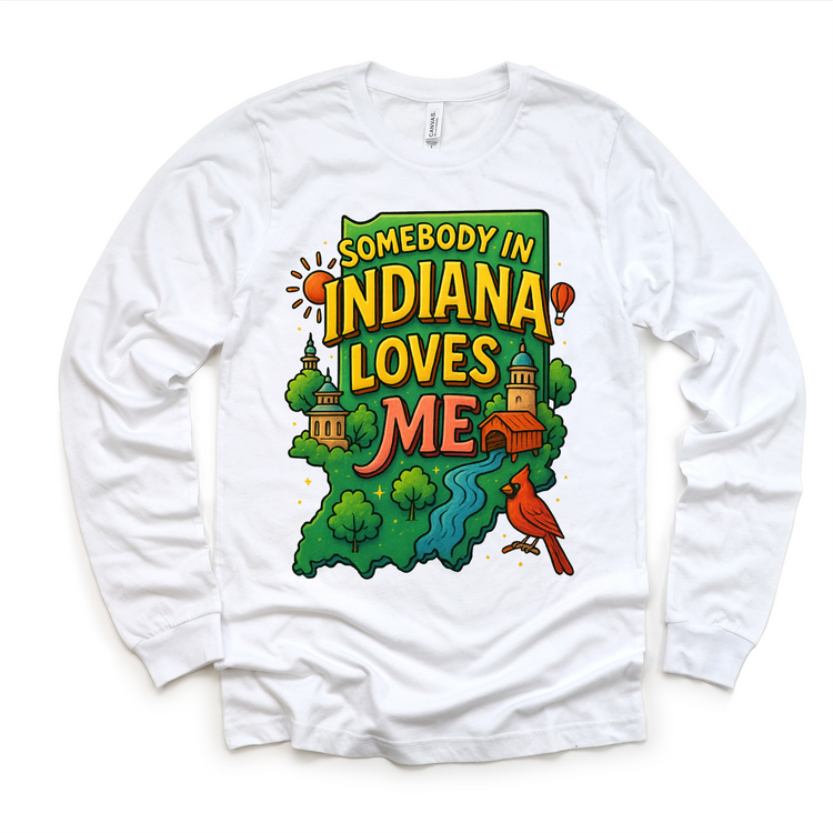Somebody In Indiana Loves Me  Shirt - Geography Tee