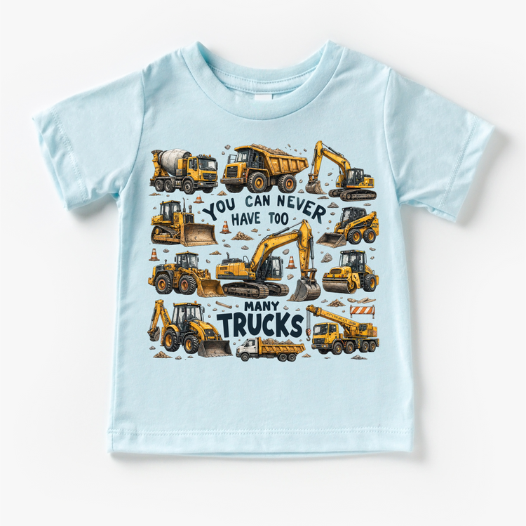 You Can Never Have Too Many Trucks Kids T-Shirt – Construction Vehicles Shirt – Toddler & Youth Tee