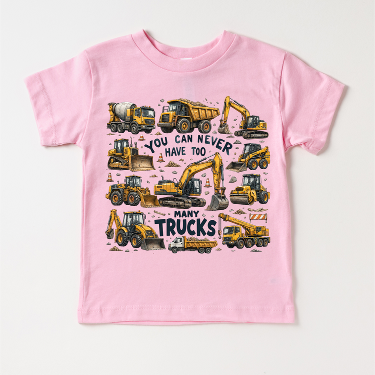 You Can Never Have Too Many Trucks Kids T-Shirt – Construction Vehicles Shirt – Toddler & Youth Tee