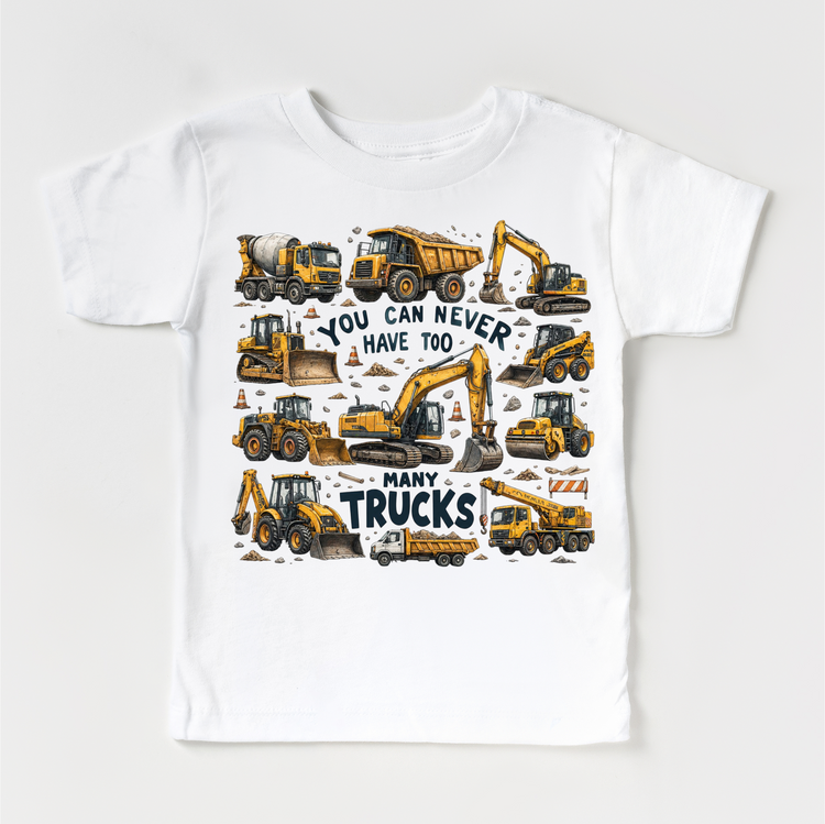 You Can Never Have Too Many Trucks Kids T-Shirt – Construction Vehicles Shirt – Toddler & Youth Tee