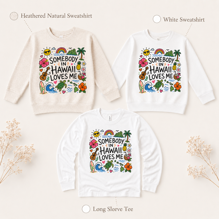 Somebody in Hawaii Loves Me Kids Shirt, Hawaii Toddler T-Shirt, Tropical Island Doodle Tee, Vacation Souvenir Shirt