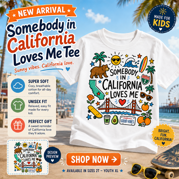 Somebody In California Loves Me Kids Graphic Tee, West Coast State Pride Shirt