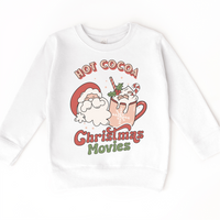 Hot Cocoa And Christmas Movies design on a white sweatshirt.