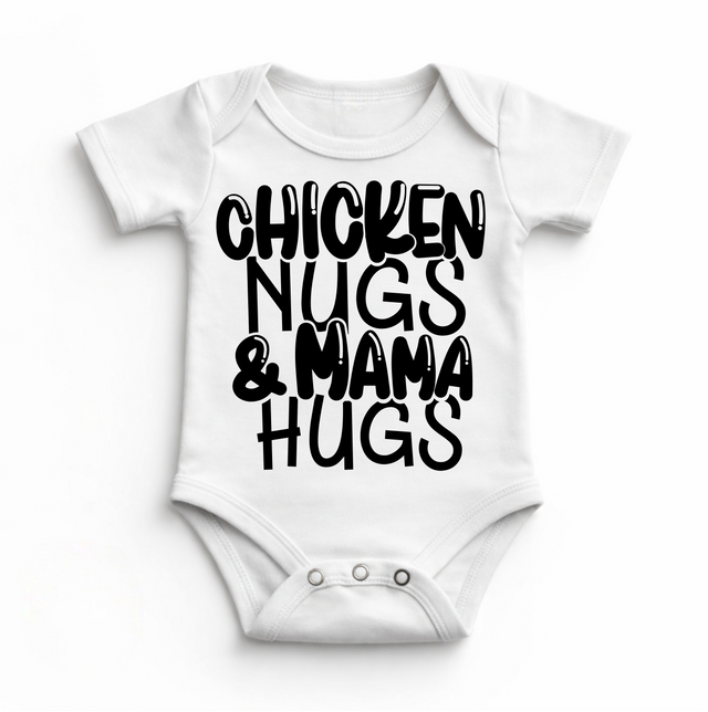 Chicken Nugs And Mama Hugs Bodysuit - Baby Bodysuit