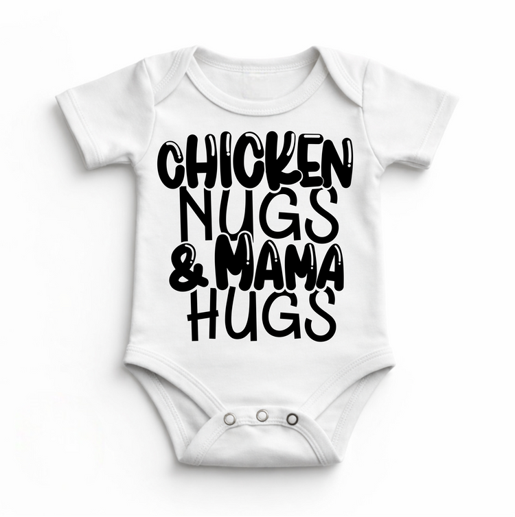 Chicken Nugs And Mama Hugs Bodysuit - Baby Bodysuit