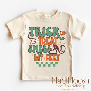 Trick Or Treat Smell My Feet Shirt - Halloween Tee