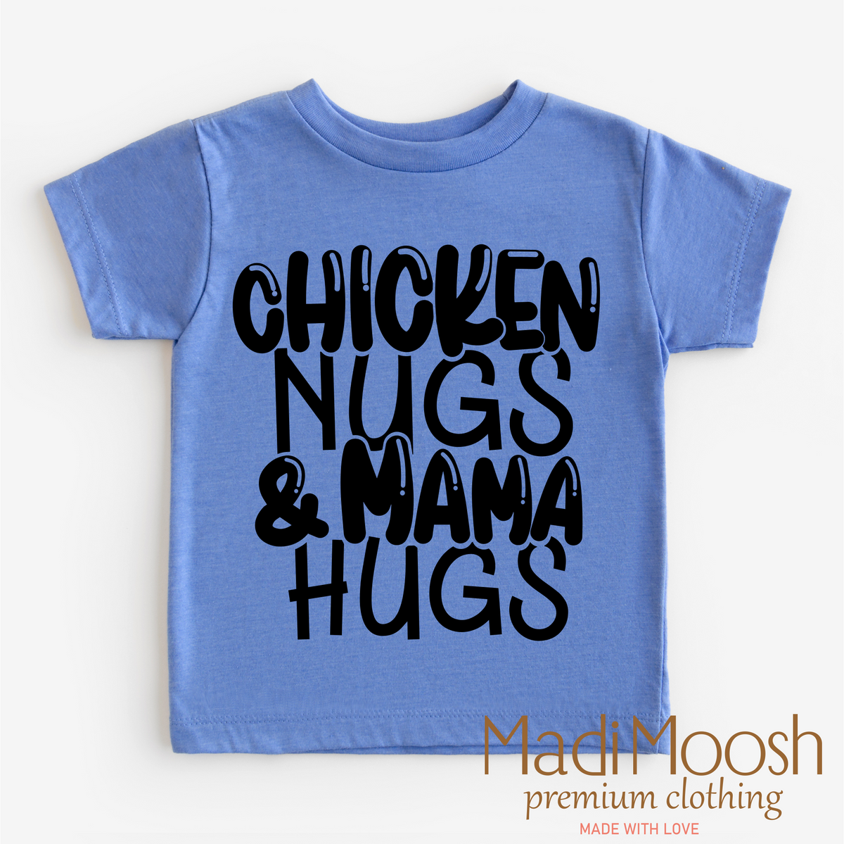 Chicken Nugs And Mama Hugs design on a blue garment.
