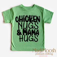 Chicken Nugs And Mama Hugs design on a green garment.