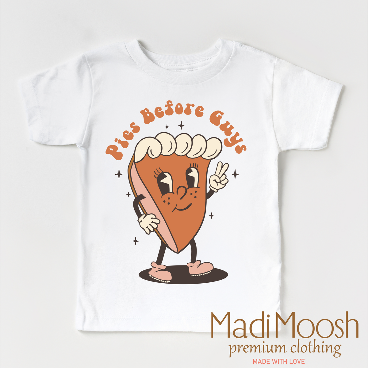 Pies Before Guys Thanksgiving design on a white garment.