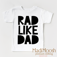Rad Like Dad design on a white garment.