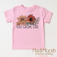 You Grow Girl Flowers Shirt - Boho Tee - Madi Moosh Boutique