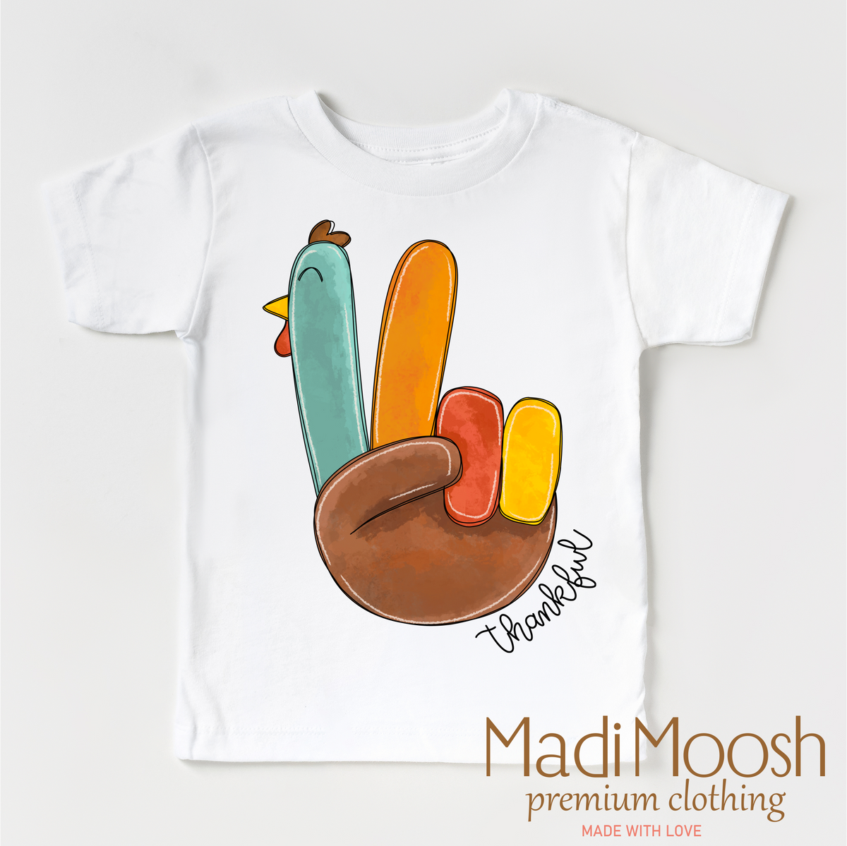 Thankful Turkey Thanksgiving design on a white garment.