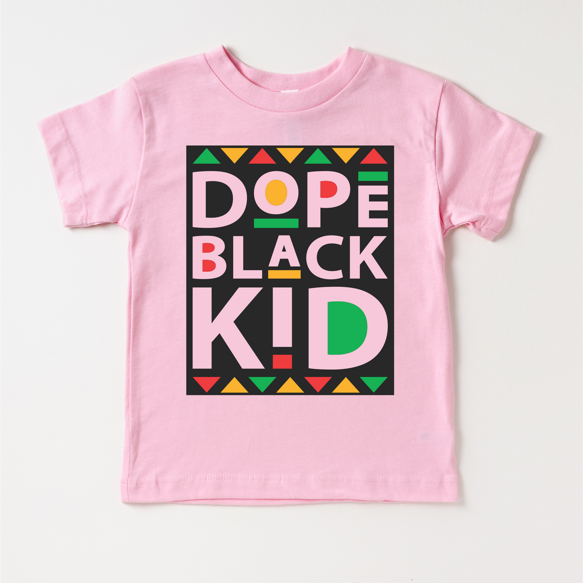 Dope Black Kid Black History design on a pink garment.