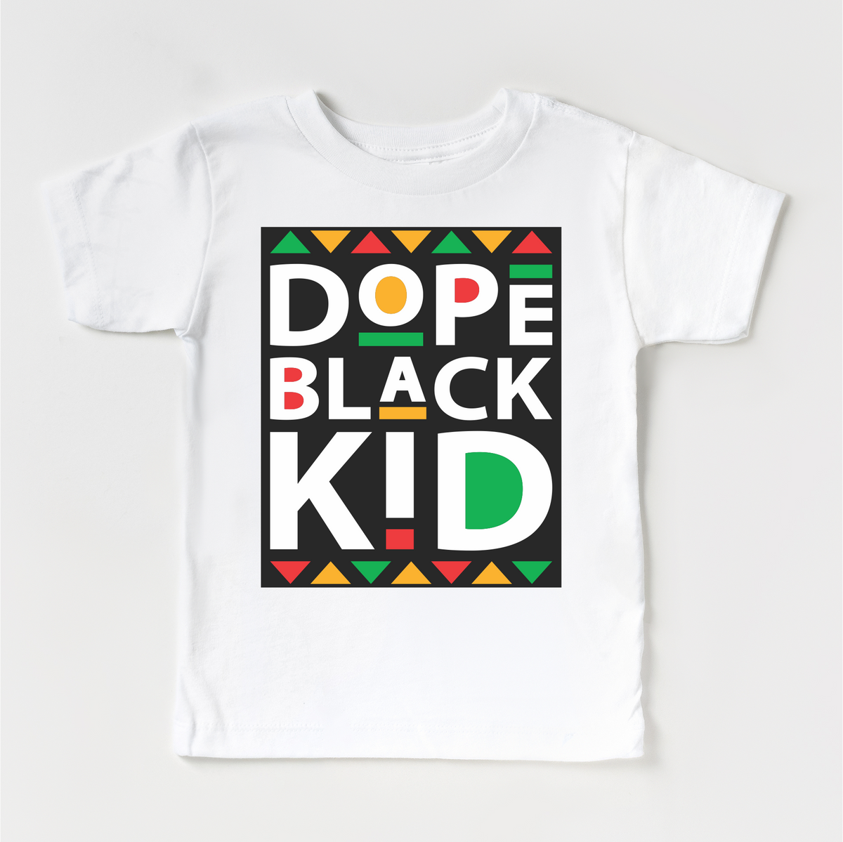 Dope Black Kid Black History design on a white garment.