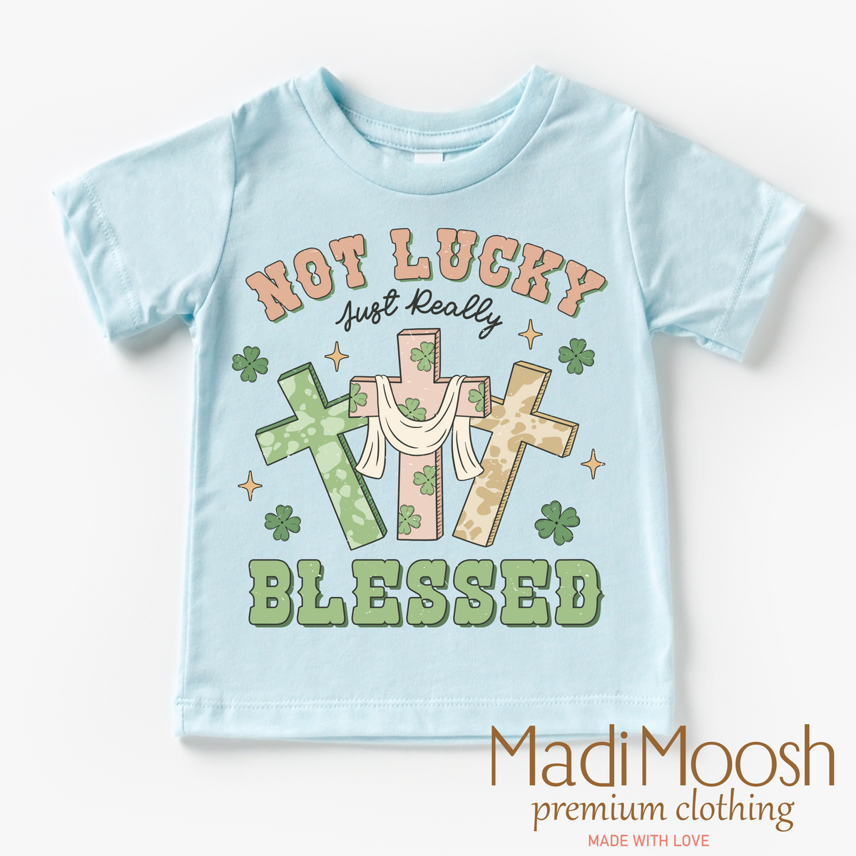 Not Lucky Just Blessed St. Patrick's Day  Shirt - Kids St Patrick's Day Tee - Madi Moosh Boutique
