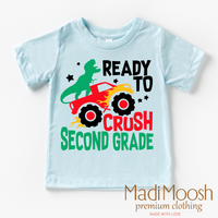 I'm Ready To Crush 2nd Grade Dinosaur Monster Truck design on a blue garment.
