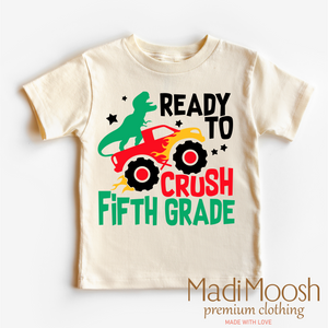 I'm Ready To Crush 5th Grade Dinosaur Monster Truck Shirt - Back To School Tee