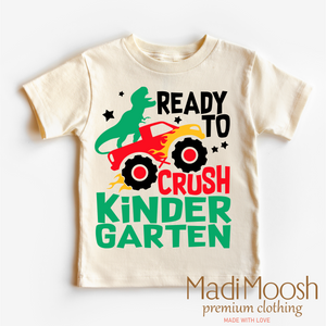 I'm Ready To Crush Kindergarten Dinosaur Monster Truck Shirt - Back To School Tee