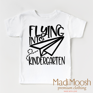 Flying Into Kindergarten Back To School Shirt - School Shirt