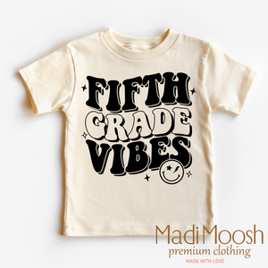 Fifth Grade Vibes Shirt - School Shirt