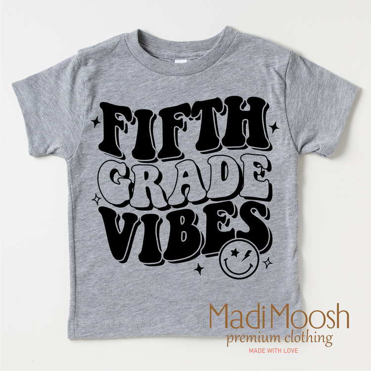 Fifth Grade Vibes Shirt - School Shirt