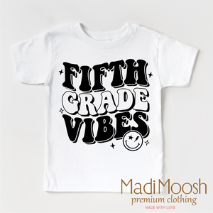 Fifth Grade Vibes Shirt - School Shirt