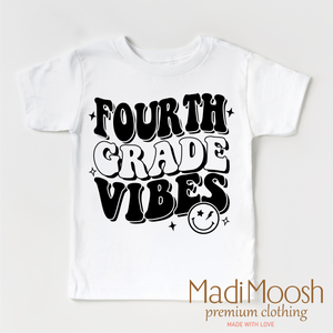 Fourth Grade Vibes Shirt - School Shirt