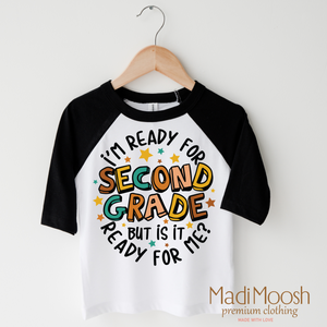 I'm Ready For Second Grade Shirt - School Shirt