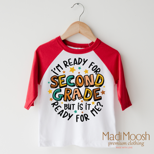 I'm Ready For Second Grade Shirt - School Shirt