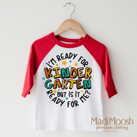 I'm Ready For Kindergarten design on a raglan shirt with red sleeves.