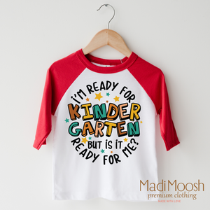 I'm Ready For Kindergarten Shirt - School Shirt