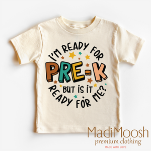 I'm Ready For Pre-K Shirt - School Shirt